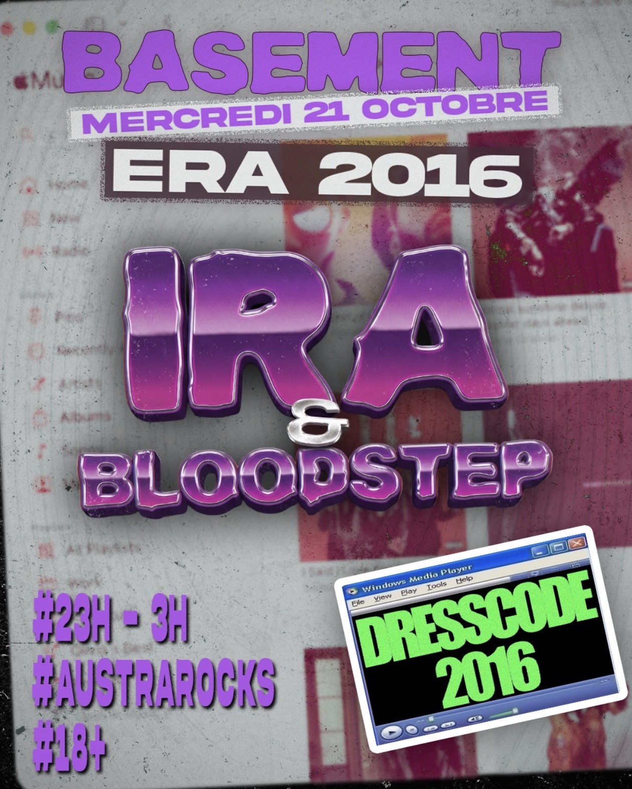 Affiche grise et violette de Basement #6 Era 2016 avec IRA & Bloodstep, la date du 21 octobre, les horaires 23h-03h et un encart Dresscode 2016.