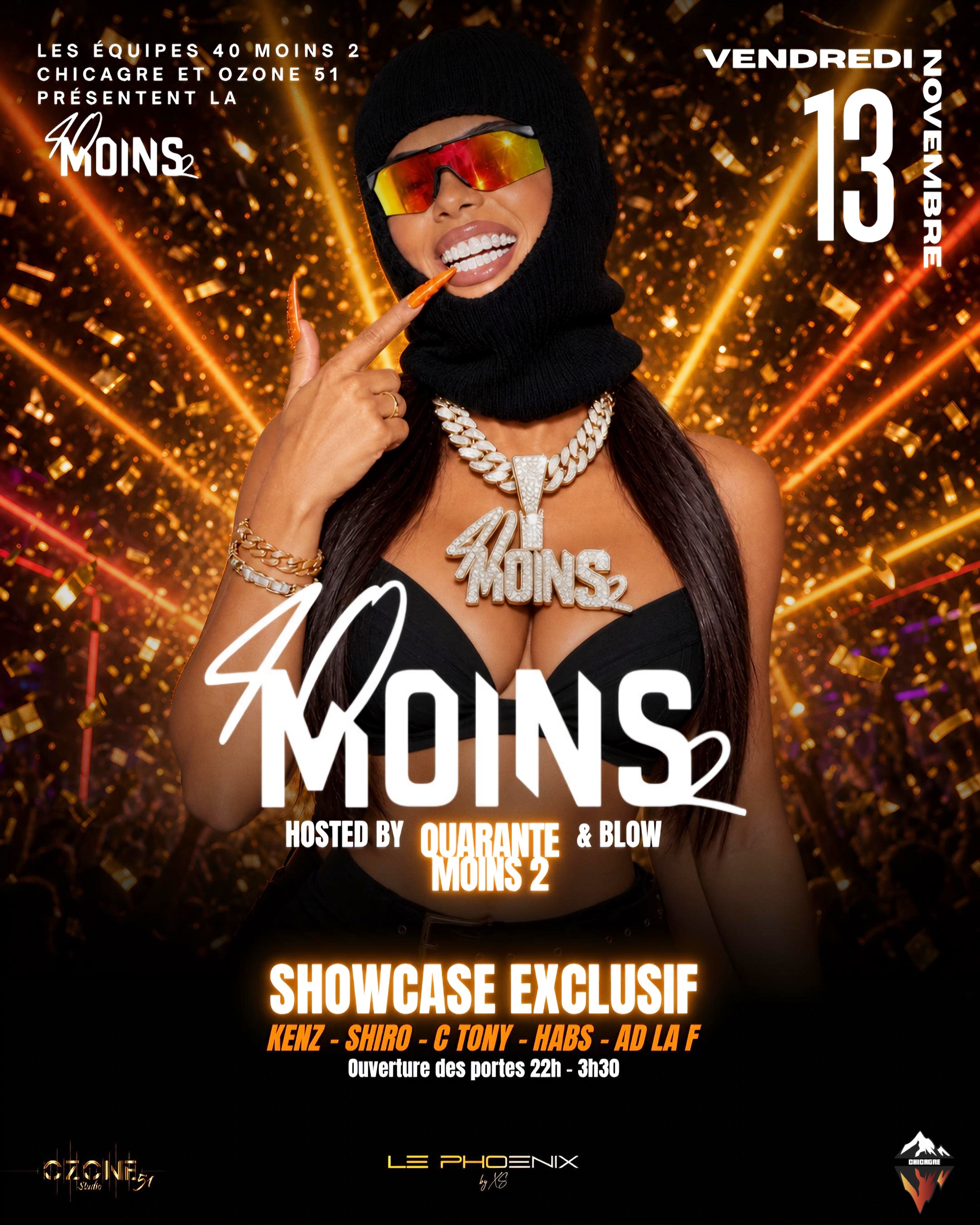 Affiche noire et dorée de La 40 MOINS 2 avec une femme portant une cagoule noire et des lunettes orange, la date du vendredi 13 novembre et les artistes Kenz, Shiro, C Tony, Habs et AD La F.